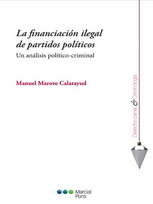 cover image of La financiación ilegal de partidos políticos